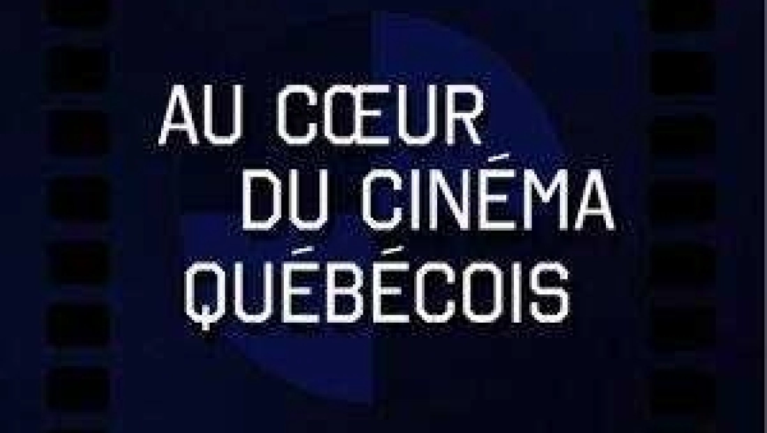 Au coeur du cinéma québécois
