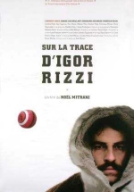 Sur la trace d'igor rizzi