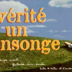 Vérité est un mensonge