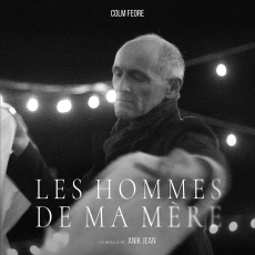 Les hommes de ma mère
