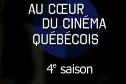 Au coeur du cinéma québécois