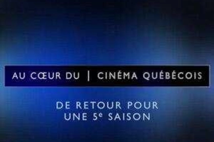 Au coeur du cinéma québécois